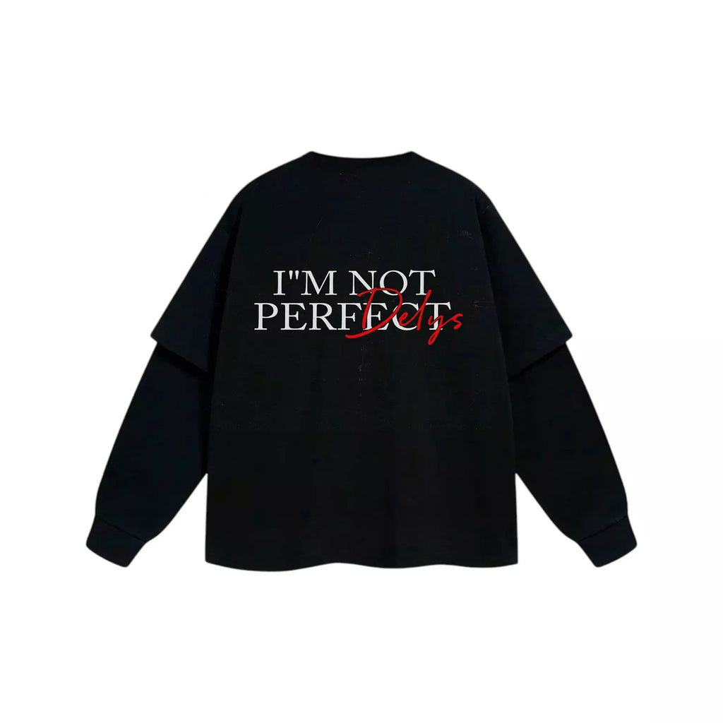 S3 Double-Sleeve IM NOT PERRFECT T-Shirt